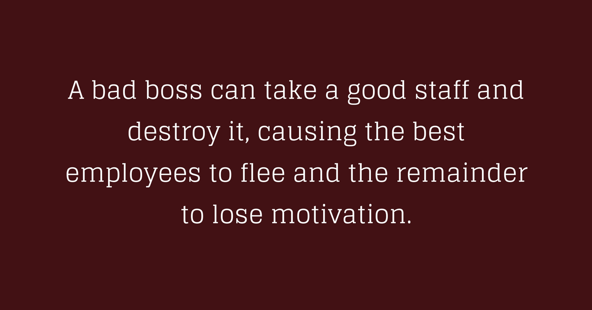 A Bad Boss Can Destroy Everything