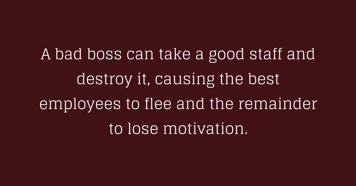 A Bad Boss Can Destroy Everything
