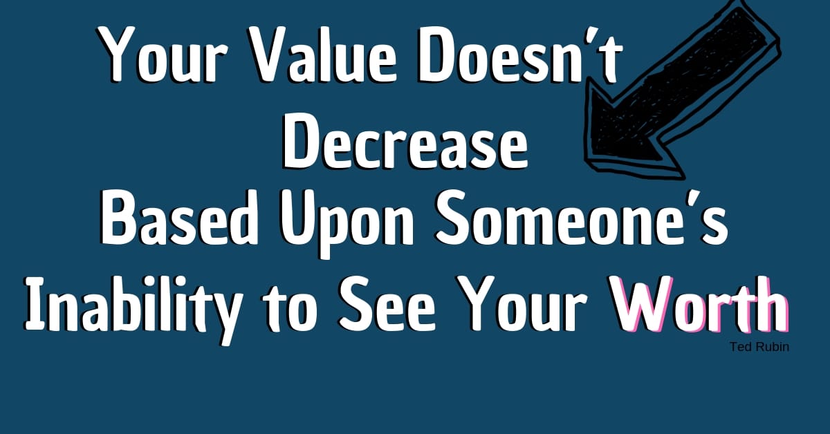 Your Worth is not Defined Through the Eyes of Others