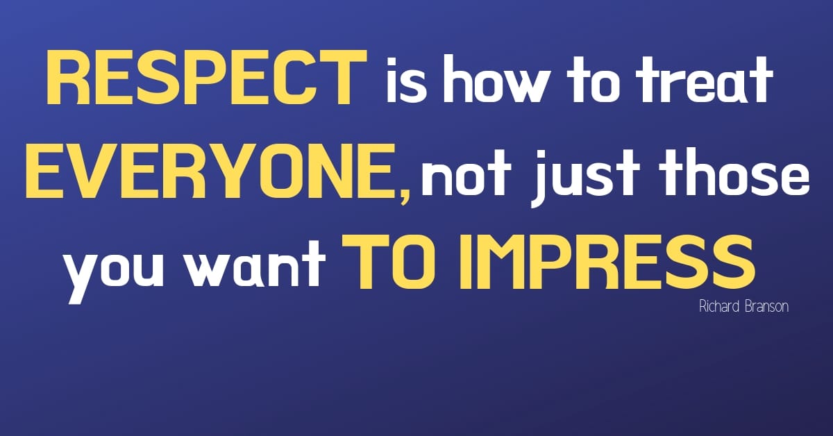 Respect is a Two Way Street