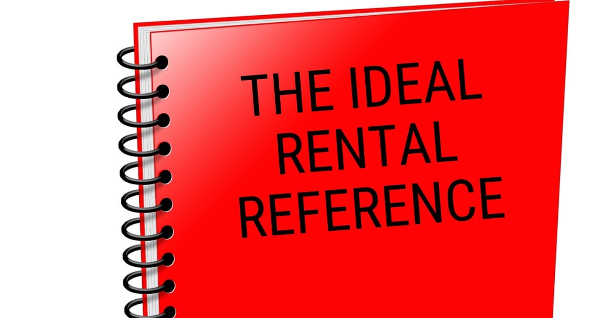 The Ideal Rental Reference