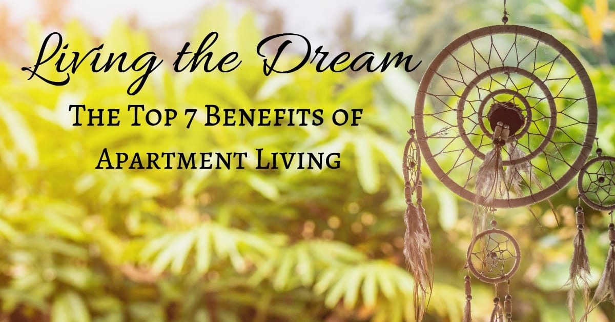 Living the Dream: Apartment Living