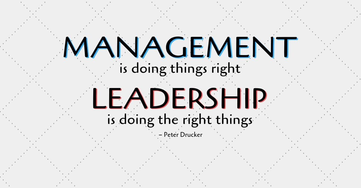 Efficient Management vs. Effective Leadership