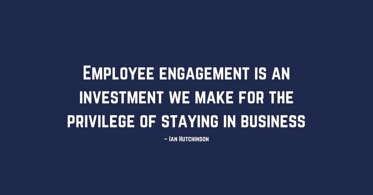 Invest in Employee Engagement