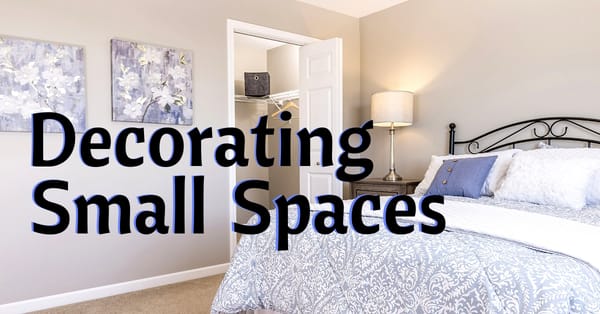 5 Tips when Decorating Small Spaces