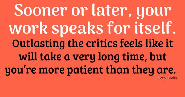Pushing Past the Critics