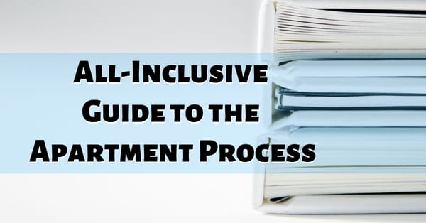 All-Inclusive Guide to the Apartment Process
