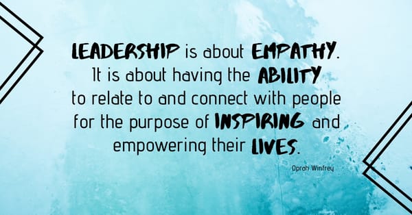 An Empathetic Leader