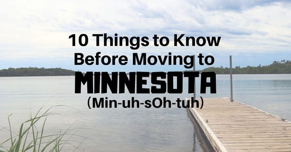 Things to Know Before Moving to Minnesota