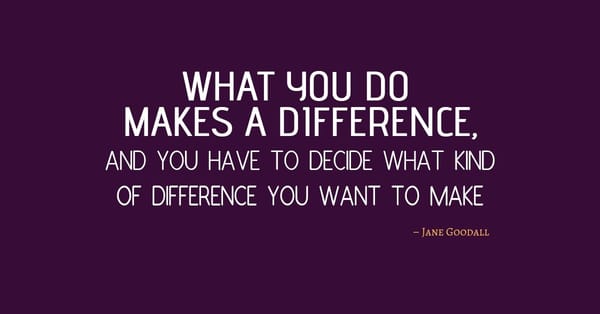 Every Job, Everybody, Makes A Difference