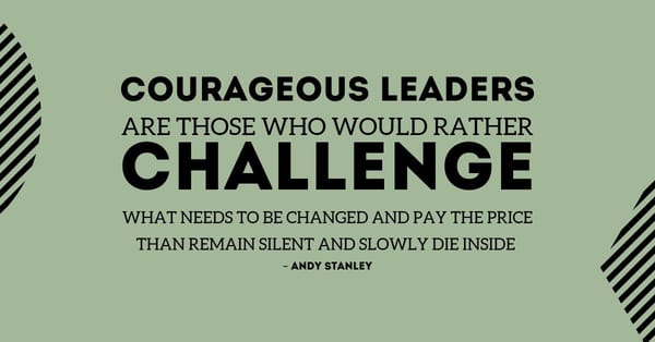 Leaders Are Courageous