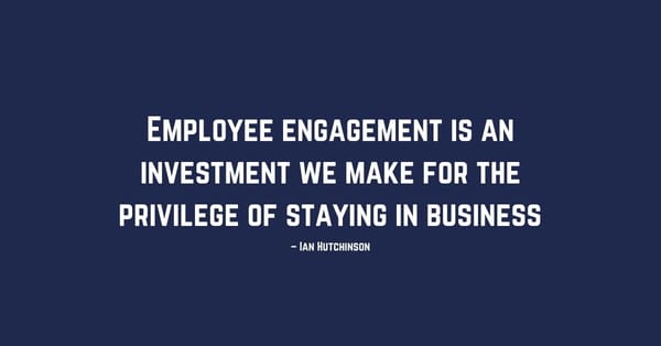 Invest in Employee Engagement